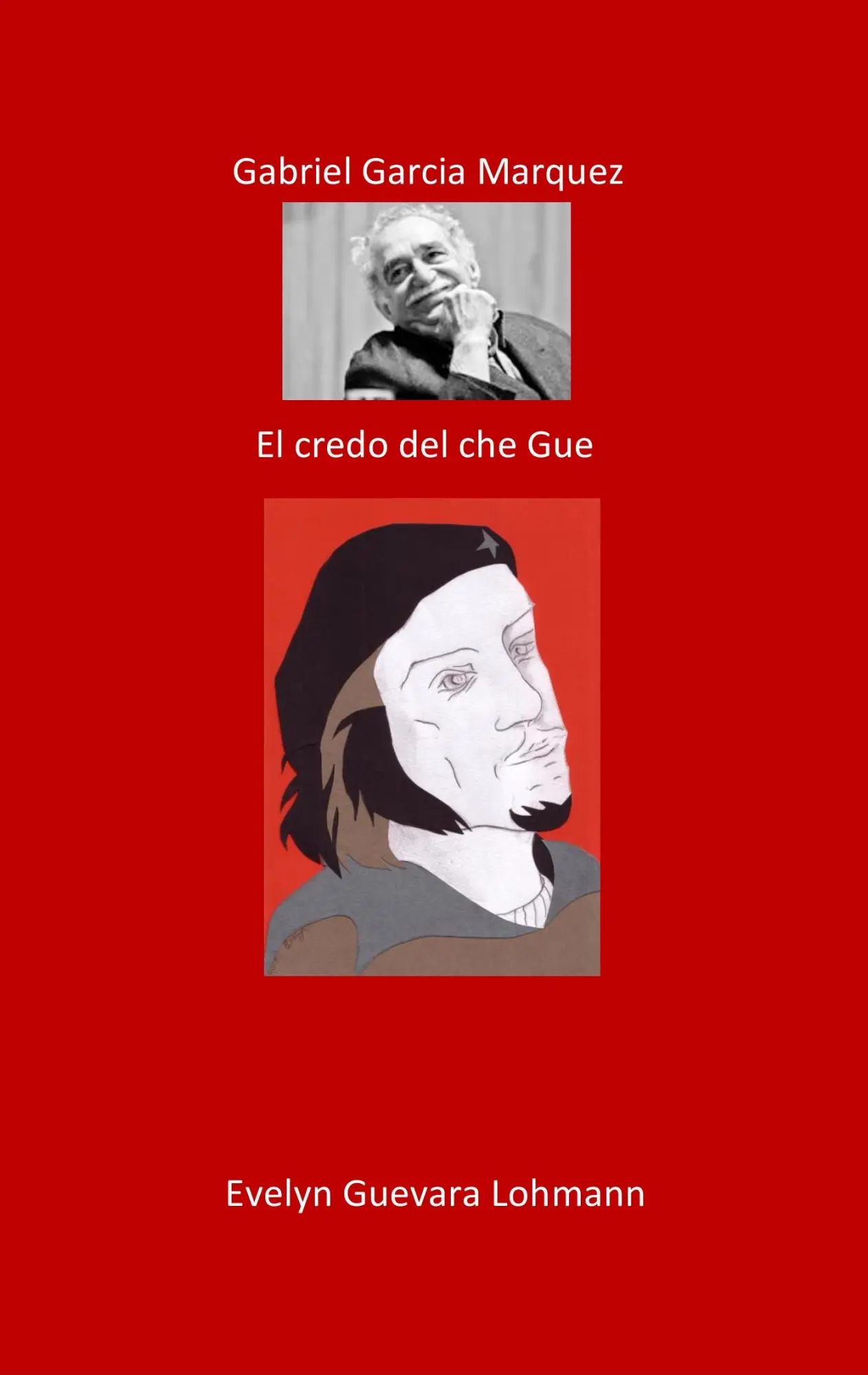 Cover: 9783744895835 | Gabriel García Márquez. El creador de Che Guevara | Lohmann | Buch