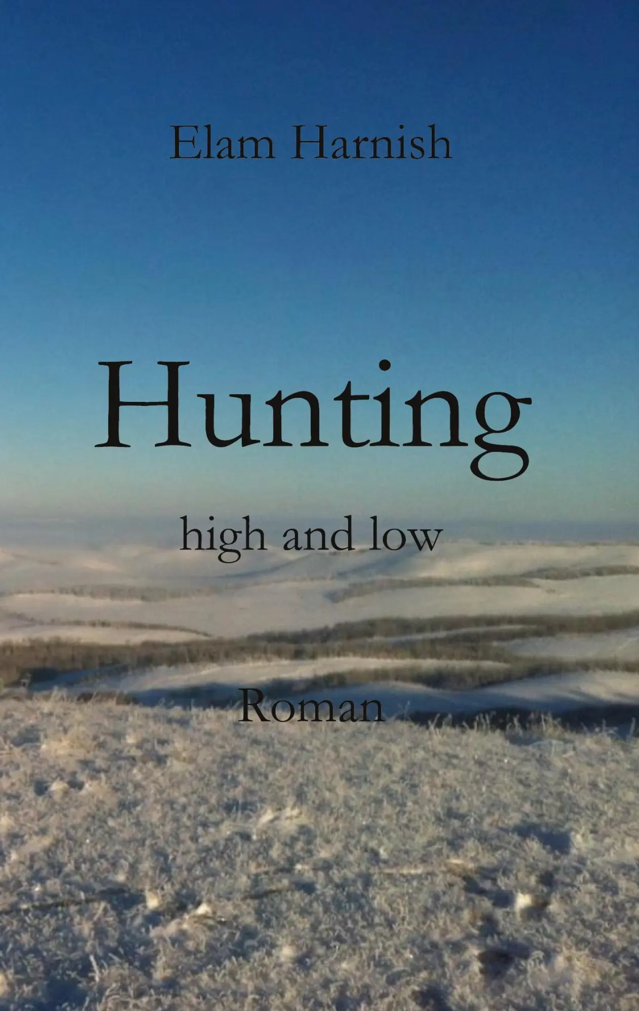 Cover: 9783753495835 | Hunting high and low | Elam Harnish | Taschenbuch | Paperback | 210 S.