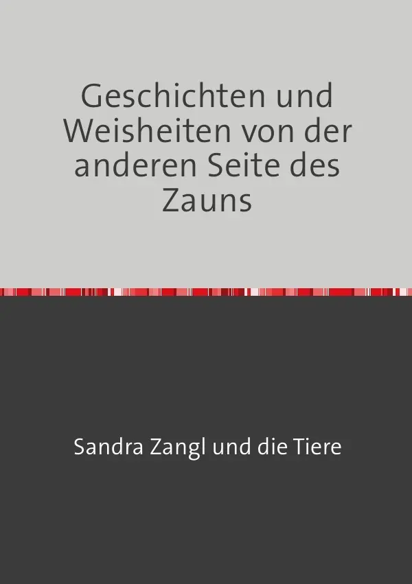Cover: 9783759815835 | Geschichten und Weisheiten von der anderen Seite des Zauns | Zangl