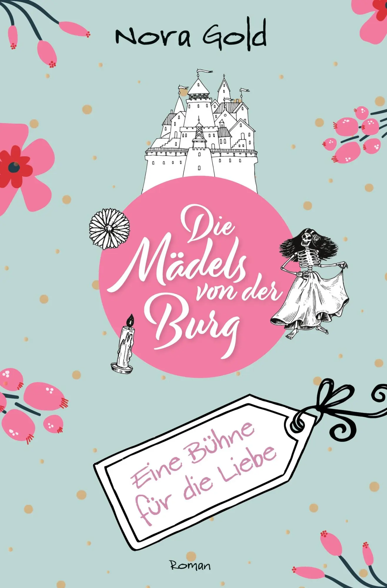Cover: 9783819445835 | Die Mädels von der Burg - Eine Bühne für die Liebe | Nora Gold | Buch