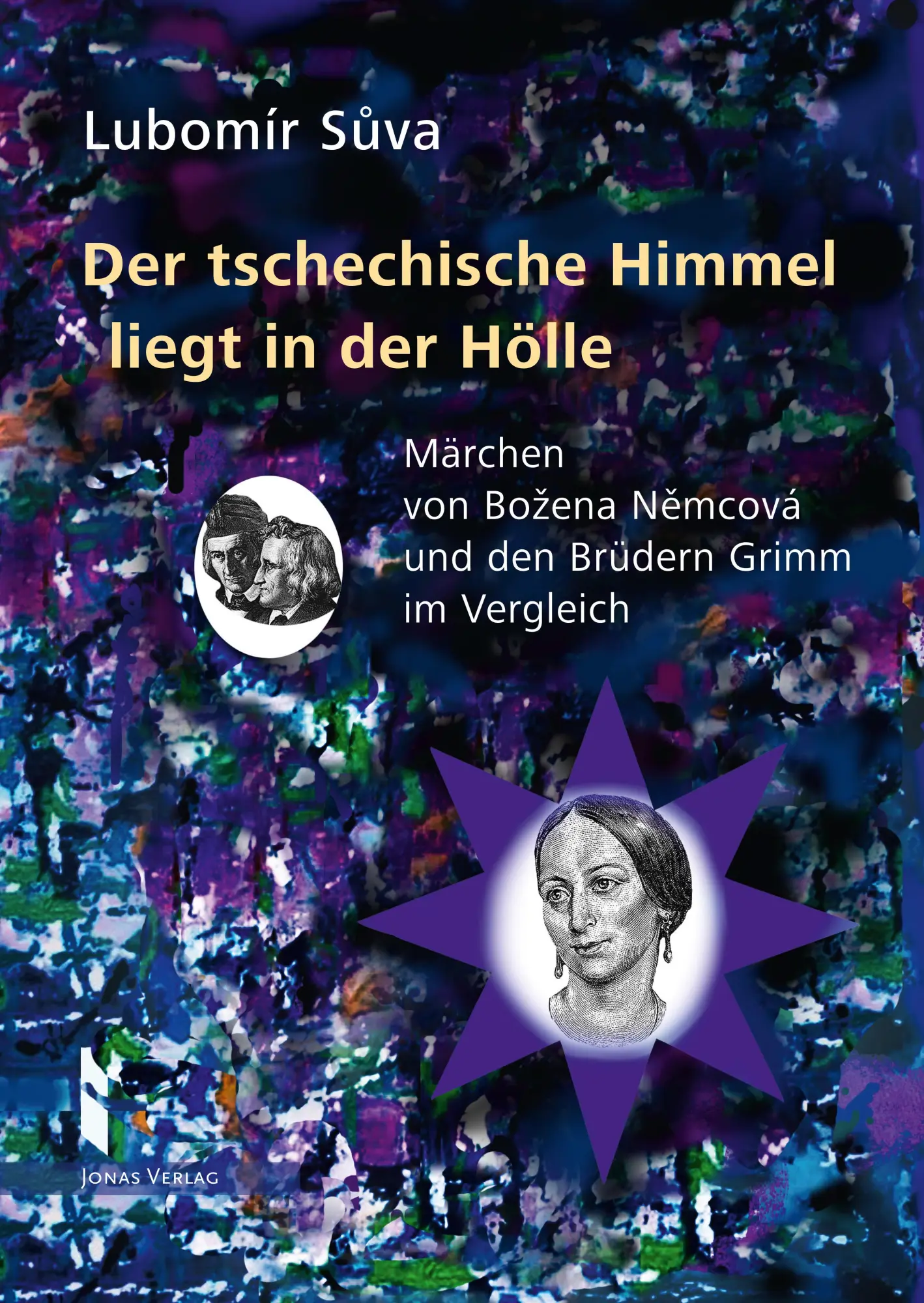 Cover: 9783894455835 | Der tschechische Himmel liegt in der Hölle | Lubomír Suva | Buch