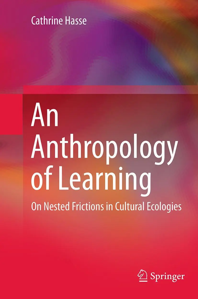 Cover: 9789402405835 | An Anthropology of Learning | Cathrine Hasse | Taschenbuch | ix | 2016