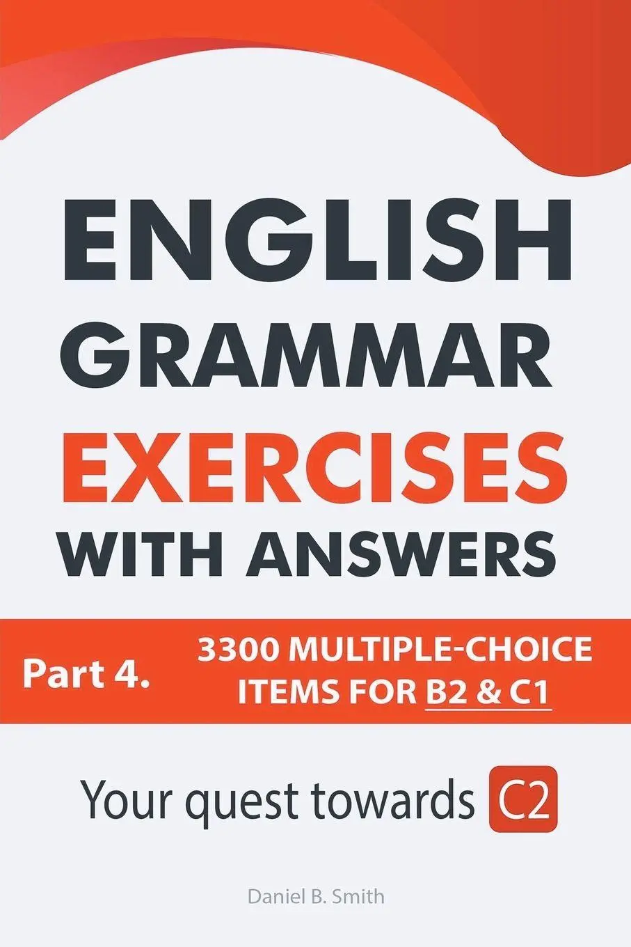 Cover: 9798215625835 | English Grammar Exercises With Answers Part 4 | Your Quest Towards C2