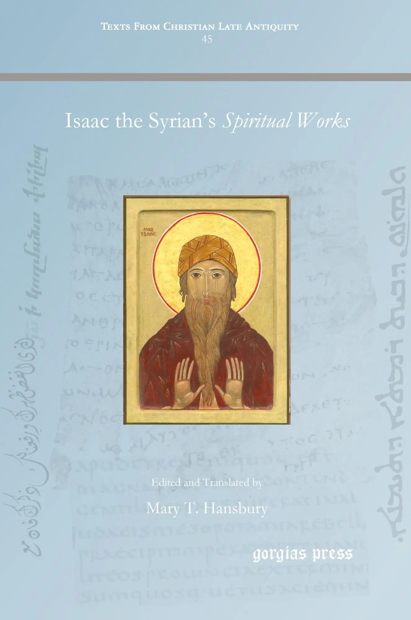 Cover: 9781463205935 | Isaac the Syrian's Spiritual Works | Mary T. Hansbury | Taschenbuch