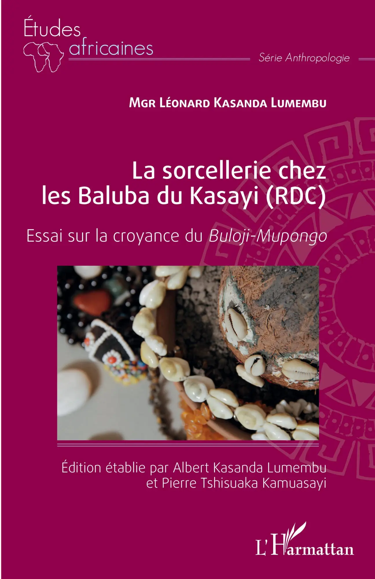Cover: 9782343245935 | La sorcellerie chez les Baluba du Kasayi (RDC) | Lumembu (u. a.)