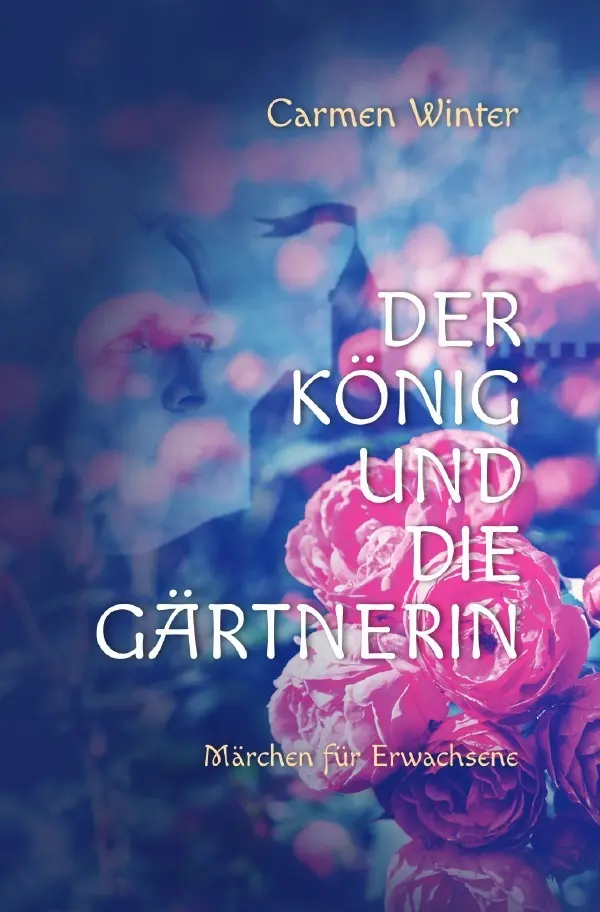 Cover: 9783819055935 | Der König und die Gärtnerin | Märchen für Erwachsene. DE | Winter