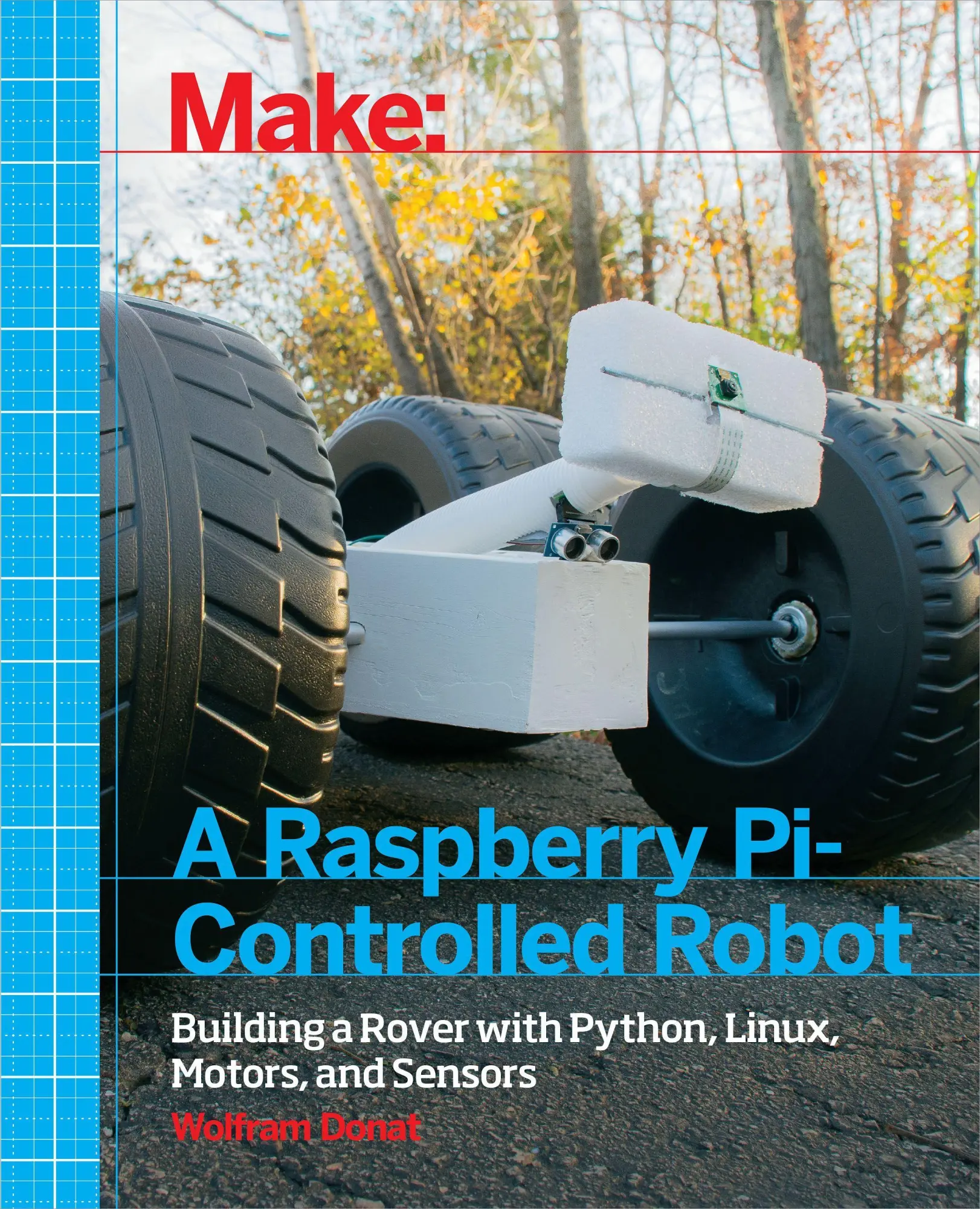 Cover: 9781457186035 | Make a Raspberry Pi-Controlled Robot | Wolfram Donat | Taschenbuch