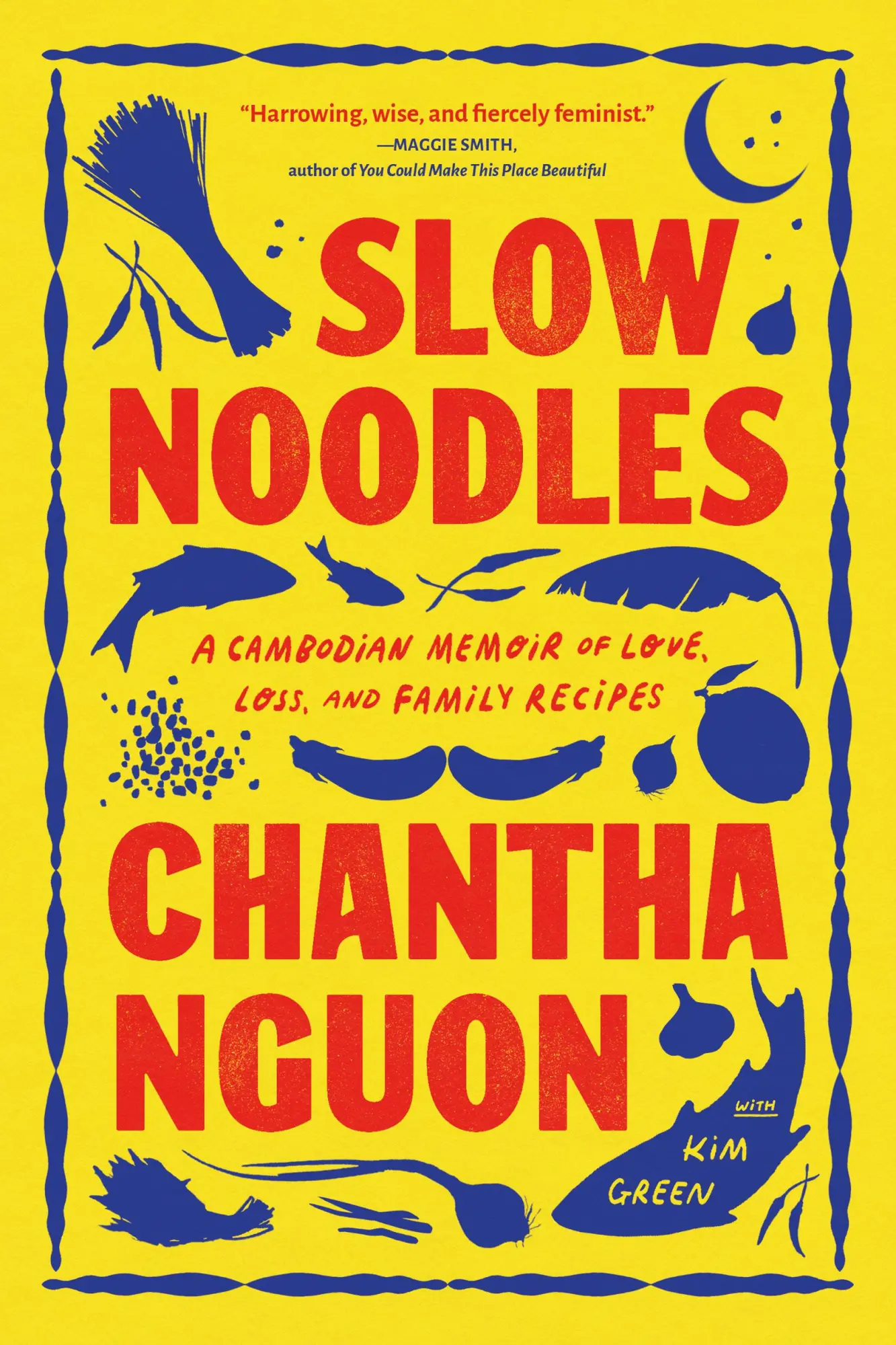 Cover: 9781643756035 | Slow Noodles | A Cambodian Memoir of Love, Loss, and Family Recipes