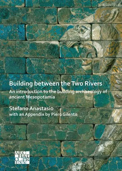 Cover: 9781789696035 | Building between the Two Rivers: An Introduction to the Building...