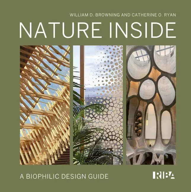 Cover: 9781918216035 | Nature Inside | A biophilic design guide | Catherine O. Ryan (u. a.)