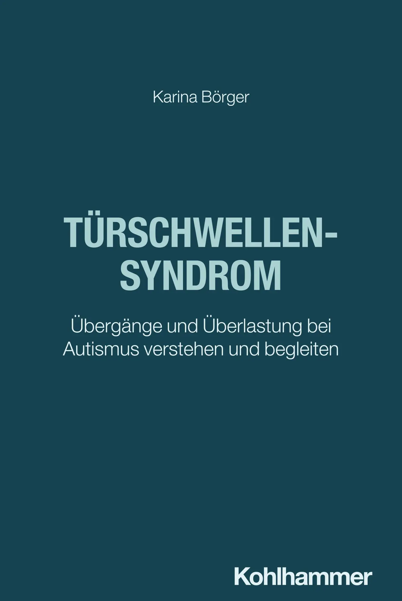 Cover: 9783170476035 | Türschwellensyndrom | Karina Börger | Taschenbuch | 212 S. | Deutsch