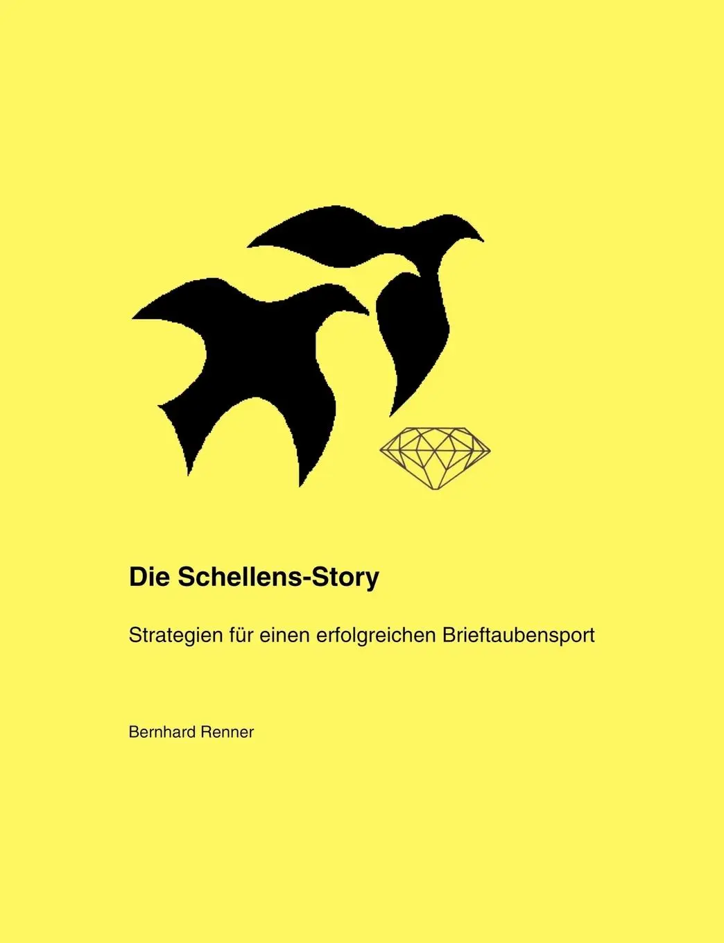 Cover: 9783831106035 | Die Schellens-Story | Bernhard Renner | Taschenbuch | Paperback | 2000