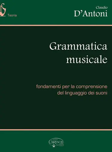 Cover: 9788850726035 | Grammatica Musicale | Claudio D'Antoni | Buch | Edition Carisch