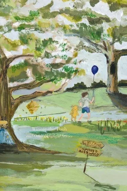 Cover: 9781400336135 | Winnie-The-Pooh and Other Delightful Stories: Deluxe Painted Edition
