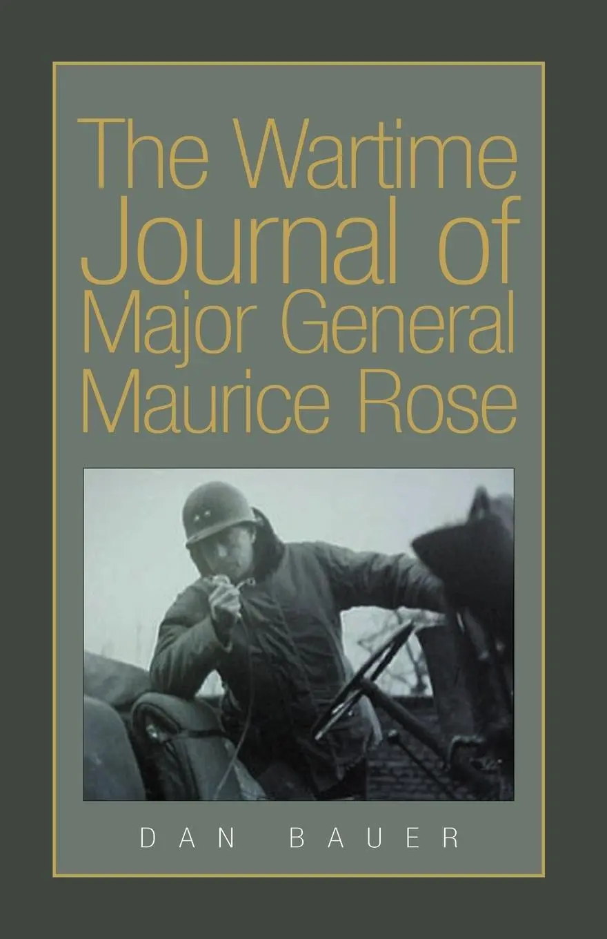 Cover: 9781413446135 | The Wartime Journal of Major General Maurice Rose | Dan Bauer | Buch