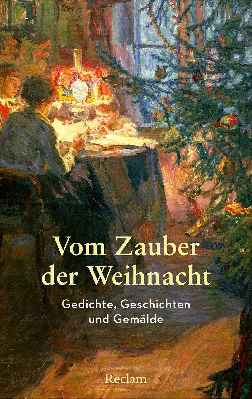 Cover: 9783150116135 | Vom Zauber der Weihnacht. Gedichte, Geschichten und Gemälde zum...