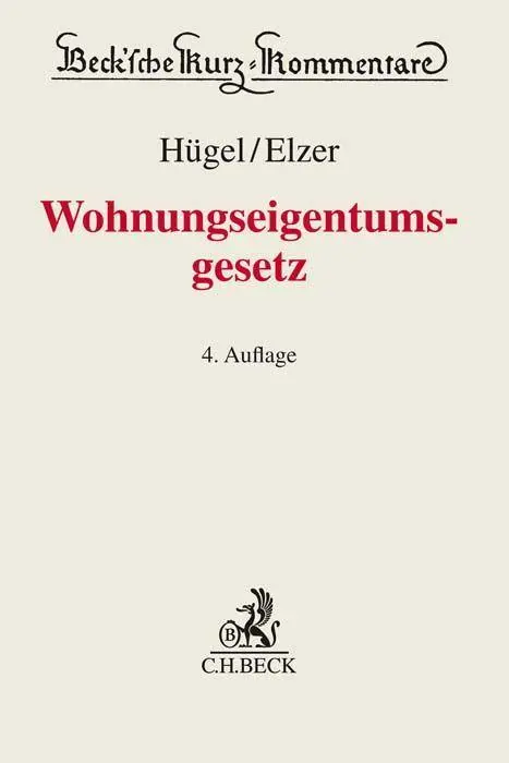 Cover: 9783406796135 | Wohnungseigentumsgesetz | Stefan Hügel (u. a.) | Buch | XVII | Deutsch