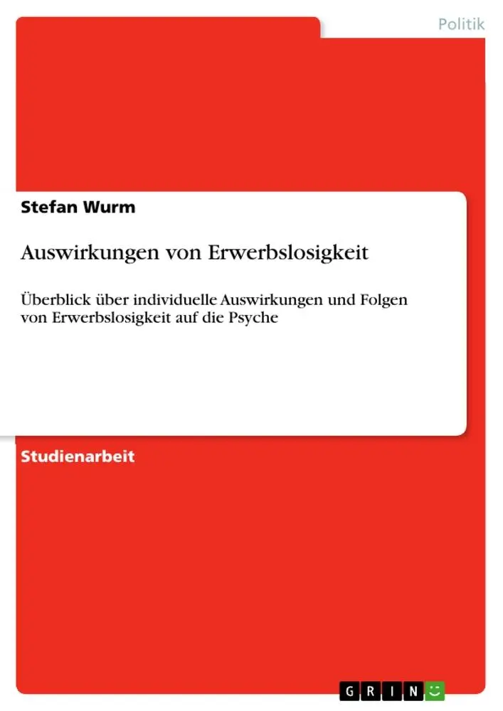 Cover: 9783640336135 | Auswirkungen von Erwerbslosigkeit | Stefan Wurm | Taschenbuch | 24 S.