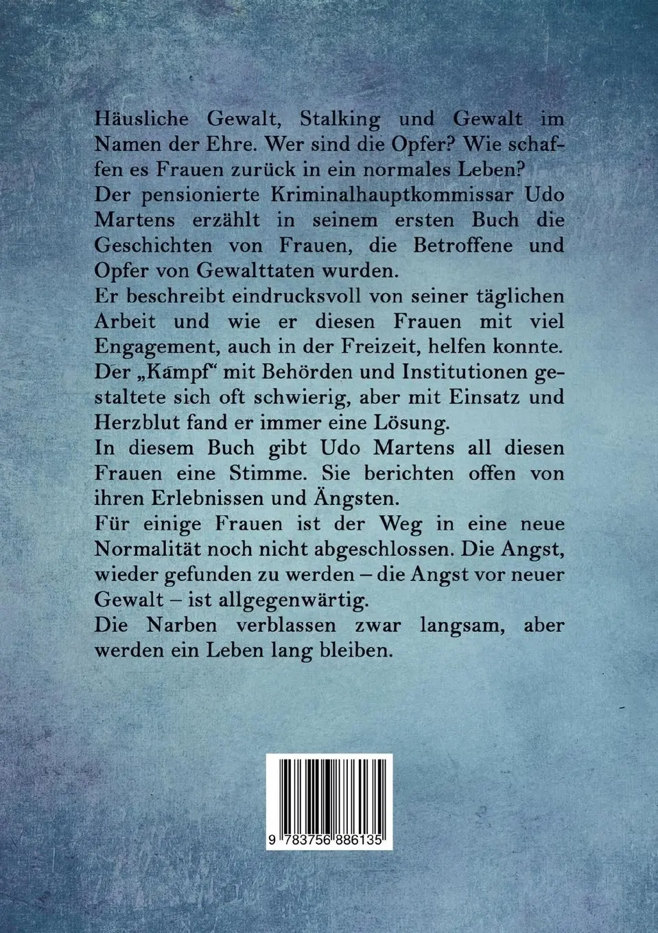 Rückseite: 9783756886135 | Narben verblassen, aber bleiben ein Leben lang | Udo Martens | Buch