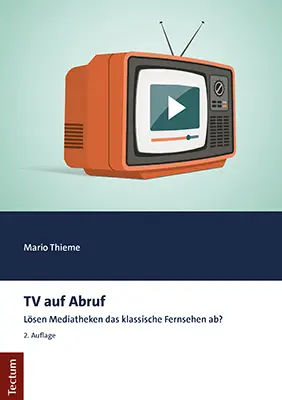 Cover: 9783828846135 | TV auf Abruf | Lösen Mediatheken das klassische Fernsehen ab? | Thieme