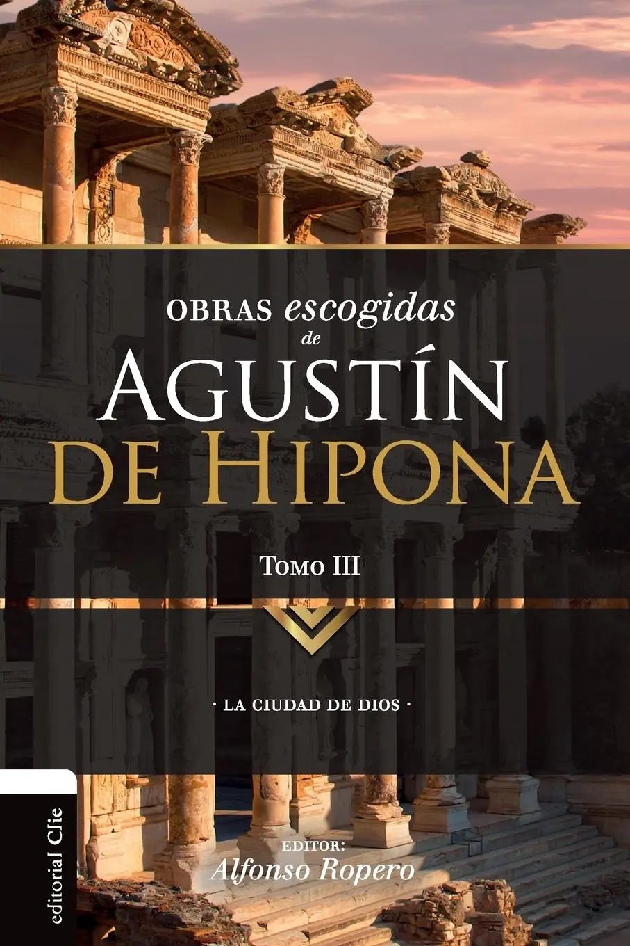 Cover: 9788494556135 | Obras escogidas de Augustín de Hipona, Tomo 3 | La ciudad de Dios