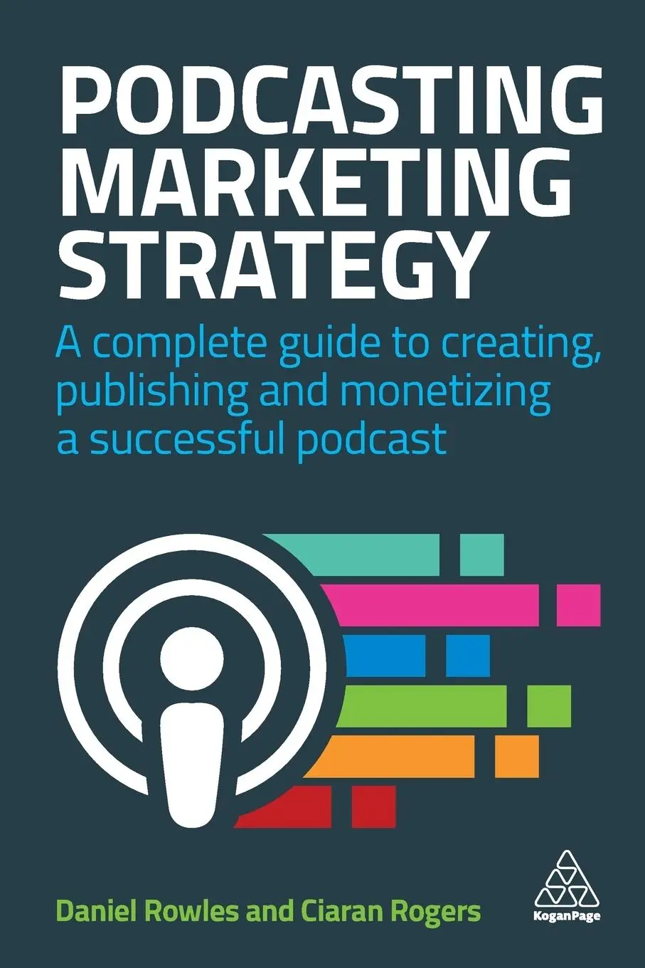 Cover: 9780749486235 | Podcasting Marketing Strategy | Daniel Rowles (u. a.) | Taschenbuch