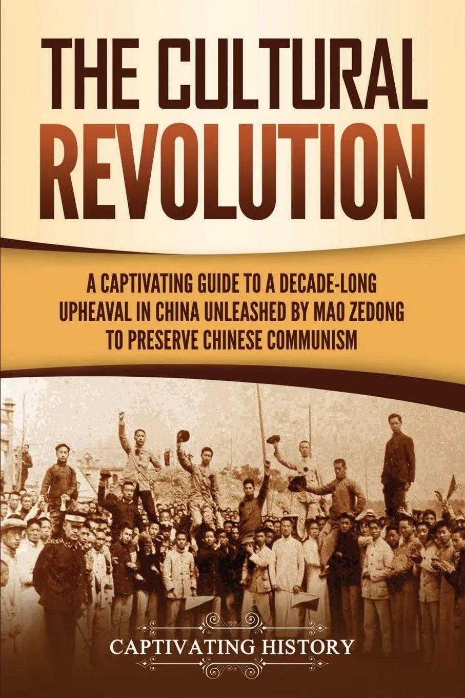 Cover: 9781647486235 | The Cultural Revolution | Captivating History | Taschenbuch | Englisch