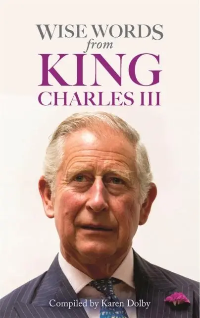 Cover: 9781789296235 | Wise Words from King Charles III | Karen Dolby | Buch | 160 S. | 2024