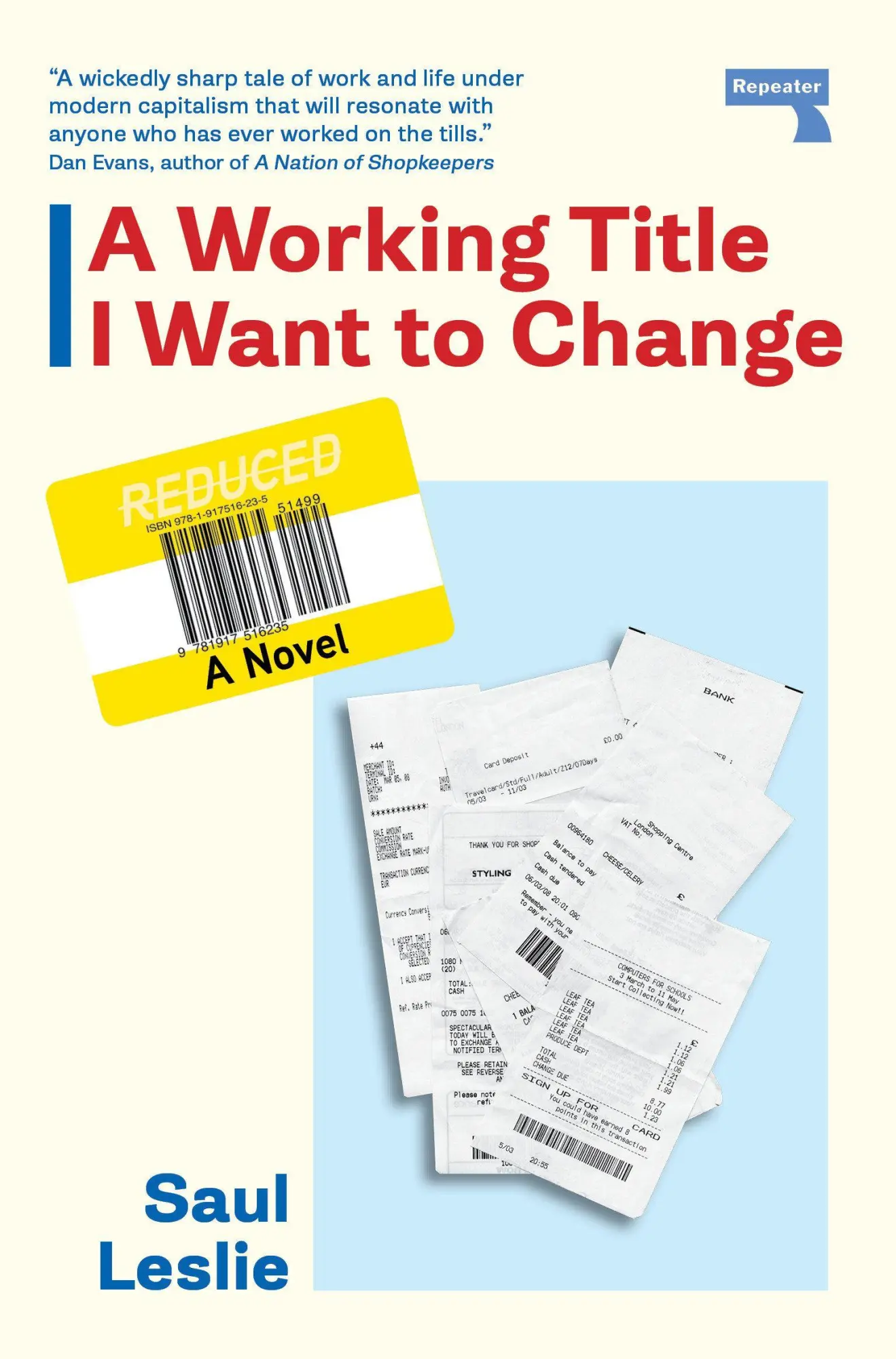 Cover: 9781917516235 | A Working Title I Want to Change | a Novel | Saul Leslie | Taschenbuch