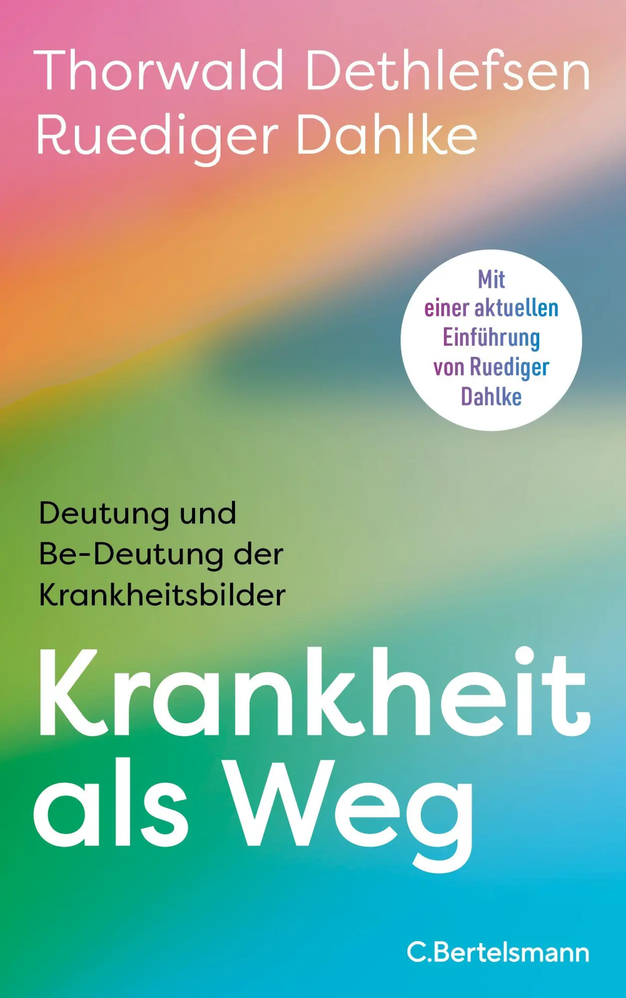 Cover: 9783570106235 | Krankheit als Weg | Thorwald Dethlefsen (u. a.) | Buch | 416 S. | 2026