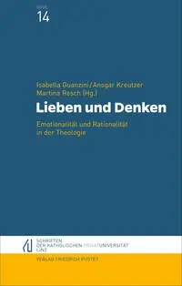 Cover: 9783791736235 | Lieben und Denken | Emotionalität und Rationalität in der Theologie