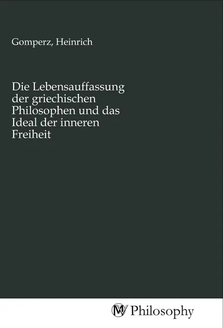 Cover: 9783968806235 | Die Lebensauffassung der griechischen Philosophen und das Ideal der...
