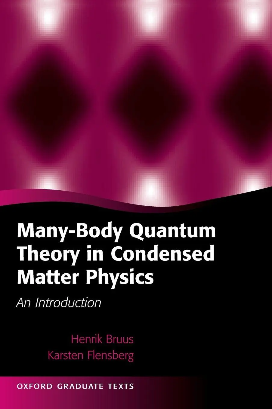 Cover: 9780198566335 | Many-Body Quantum Theory in Condensed Matter Physics | Henrik Bruus