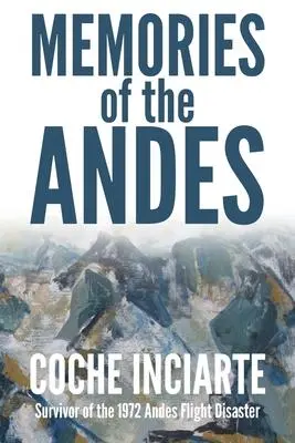 Cover: 9781913166335 | Memories of the Andes | José Luis 'coche' Inciarte | Taschenbuch
