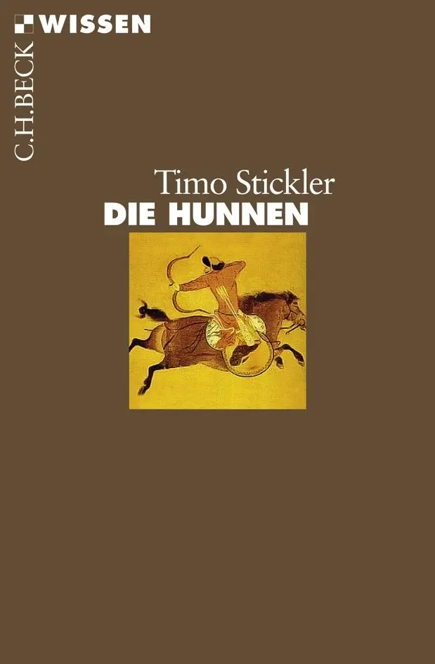 Cover: 9783406536335 | Die Hunnen | Timo Stickler | Taschenbuch | Beck'sche Reihe | 128 S.