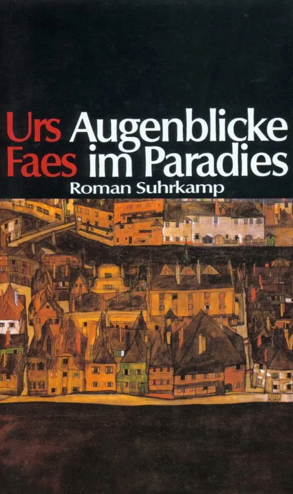 Cover: 9783518406335 | Augenblicke im Paradies | Roman | Urs Faes | Buch | 396 S. | Deutsch
