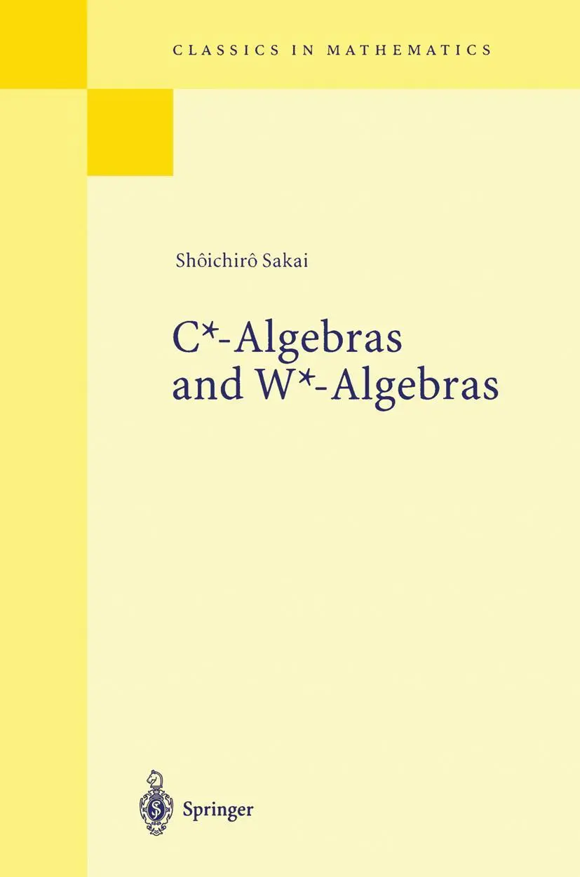 Cover: 9783540636335 | C*-Algebras and W*-Algebras | Shoichiro Sakai | Taschenbuch | xii