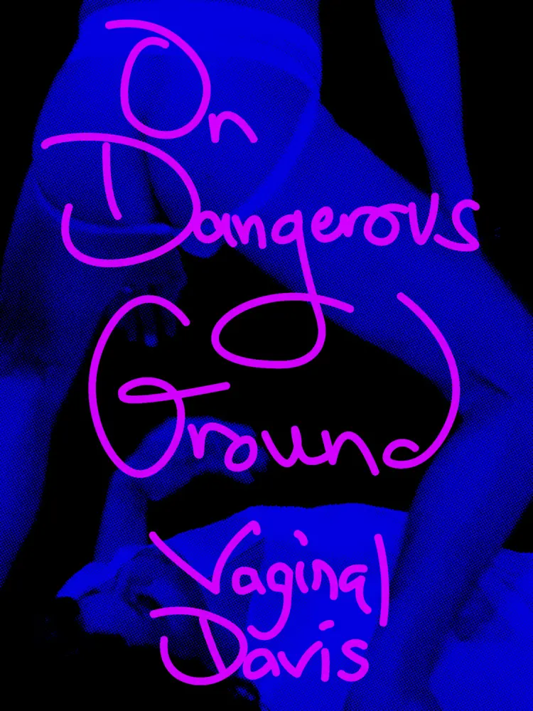 Cover: 9783948546335 | Vaginal Davis: On Dangerous Ground | Vaginal Davis (u. a.) | Buch