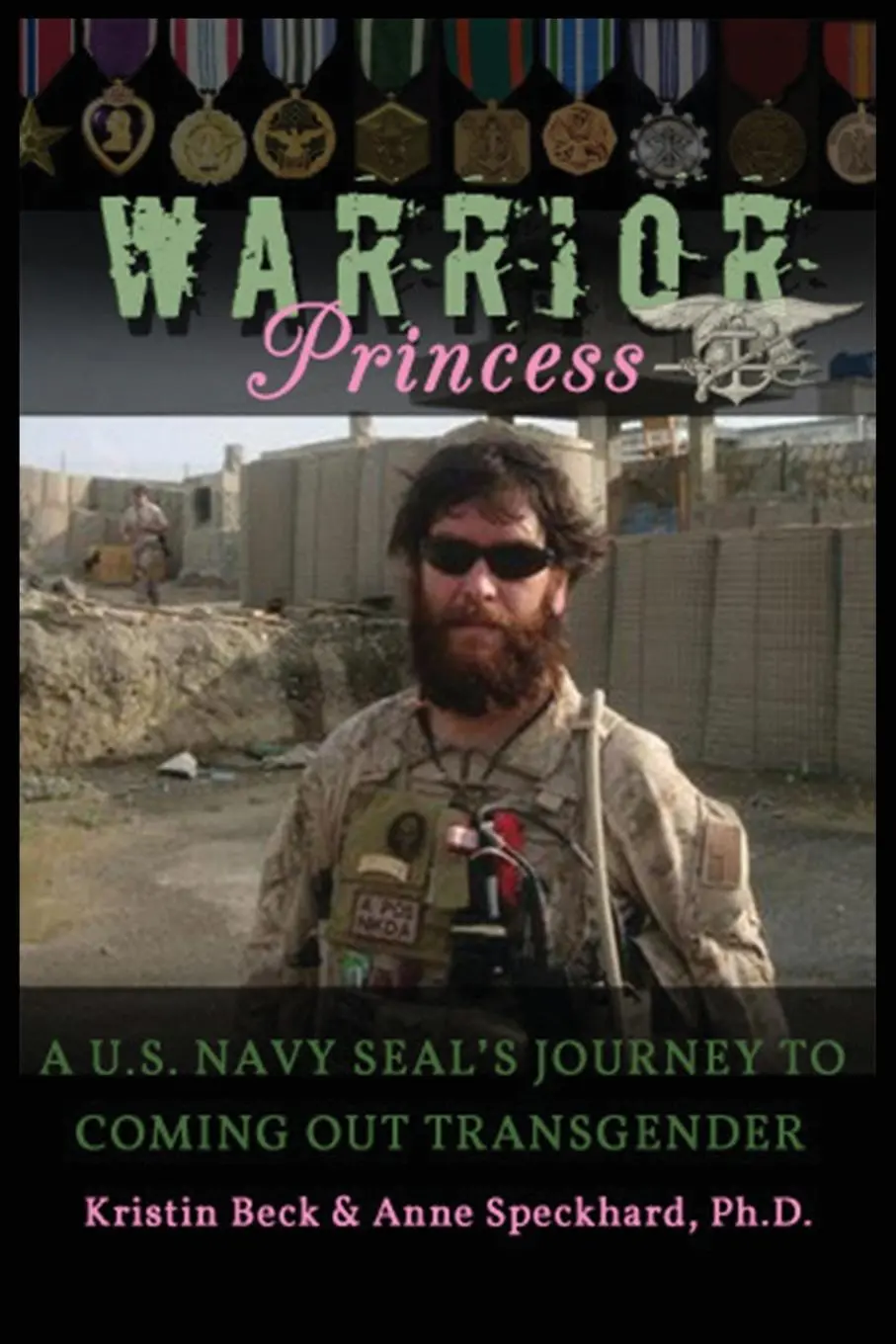 Cover: 9781935866435 | Warrior Princess A U.S. Navy Seal's Journey to Coming Out Transgender