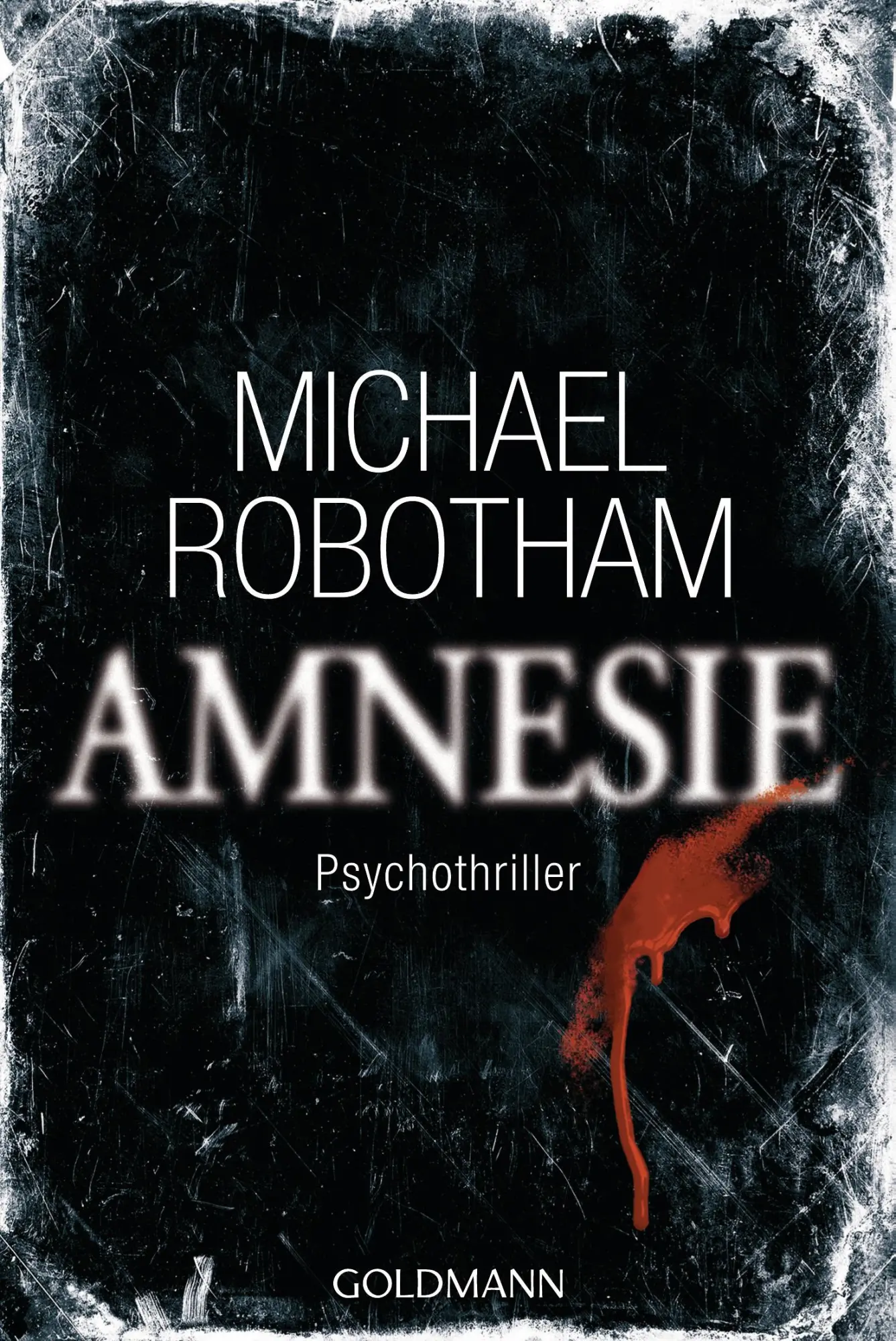 Cover: 9783442476435 | Amnesie | Michael Robotham | Taschenbuch | 448 S. | Deutsch | 2011