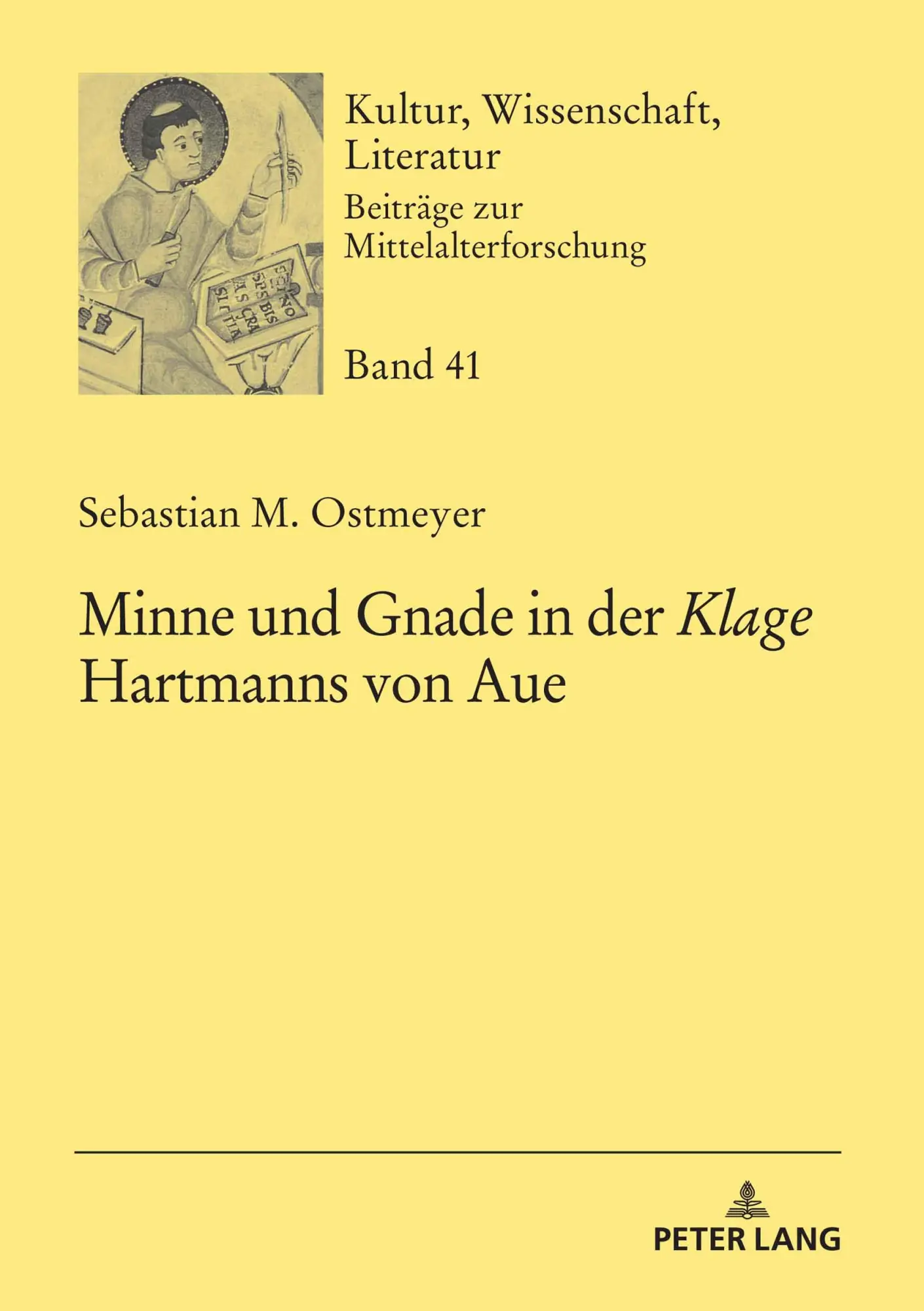 Cover: 9783631876435 | Minne und Gnade in der 'Klage' Hartmanns von Aue | Ostmeyer | Buch