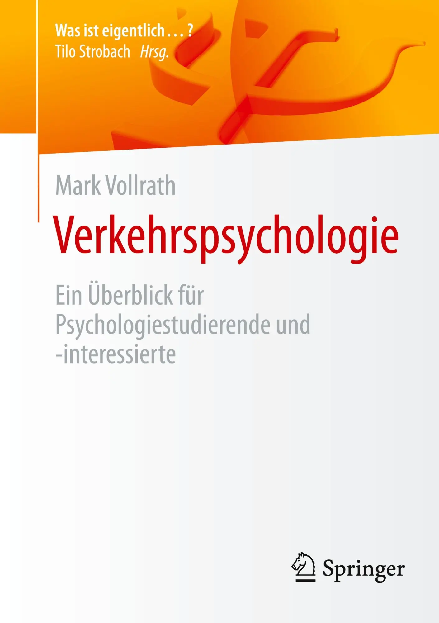 Cover: 9783662706435 | Verkehrspsychologie | Mark Vollrath | Taschenbuch | ix | Deutsch
