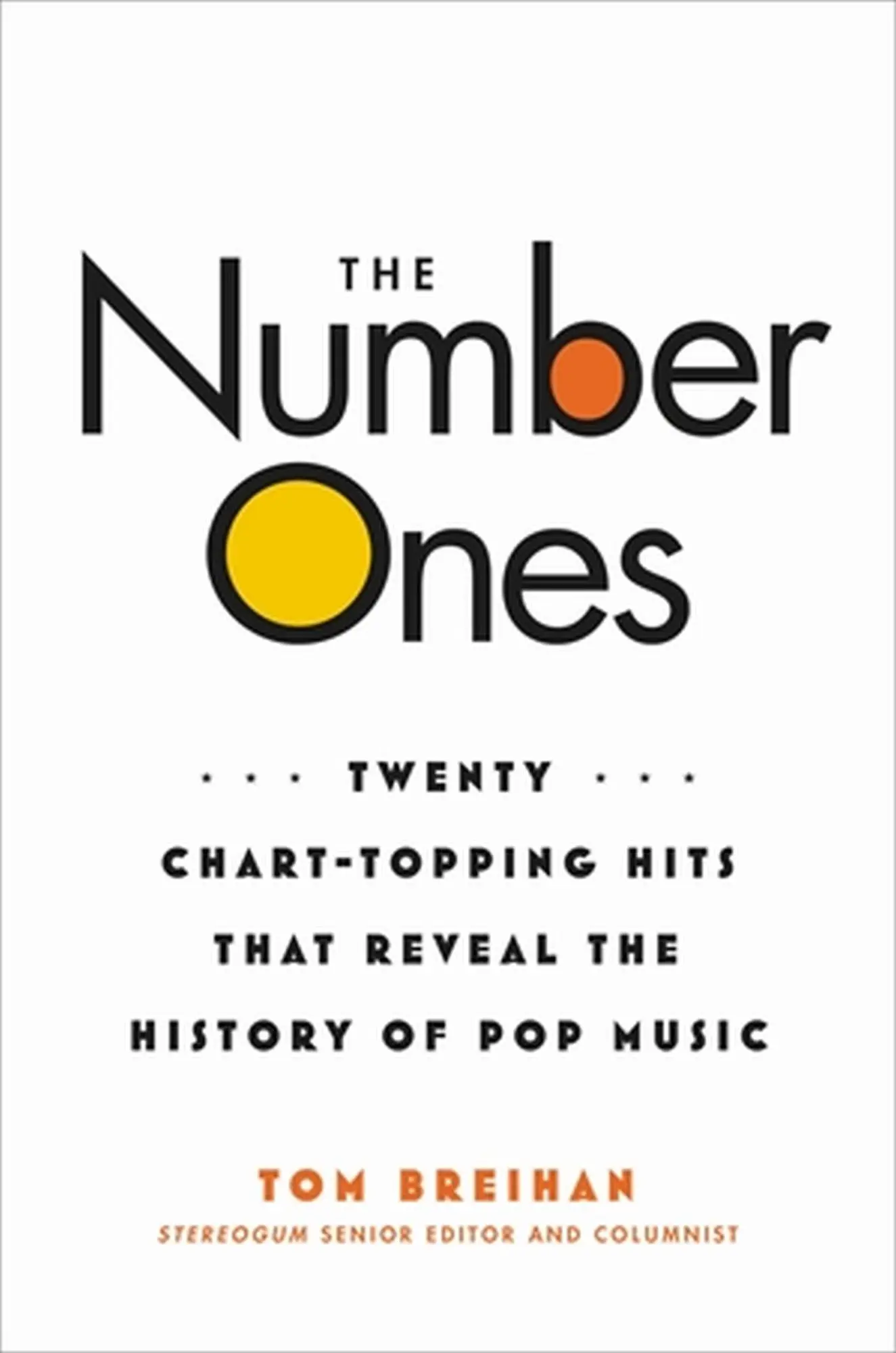 Cover: 9780306826535 | The Number Ones: Twenty Chart-Topping Hits That Reveal the History...