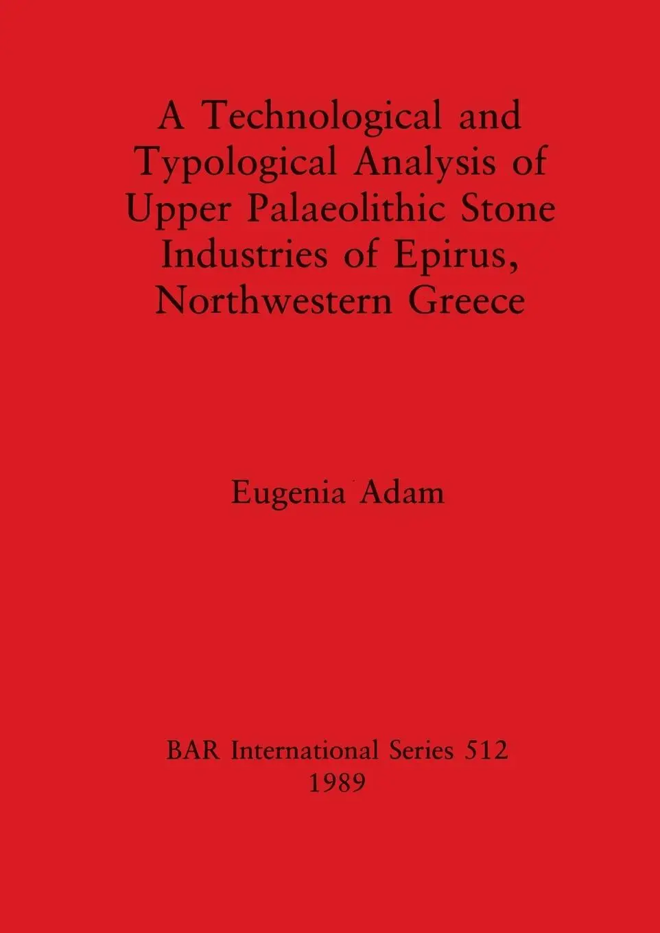 Cover: 9780860546535 | A Technological and Typological Analysis of Upper Palaeolithic...