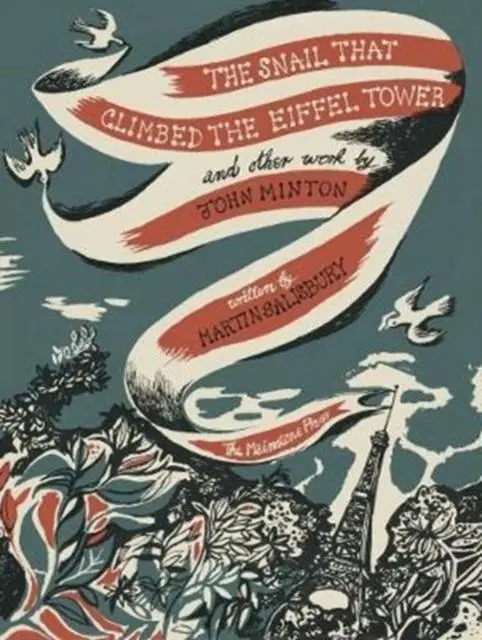 Cover: 9780957666535 | The Snail that Climbed the Eiffel Tower and Other Work by John Minton