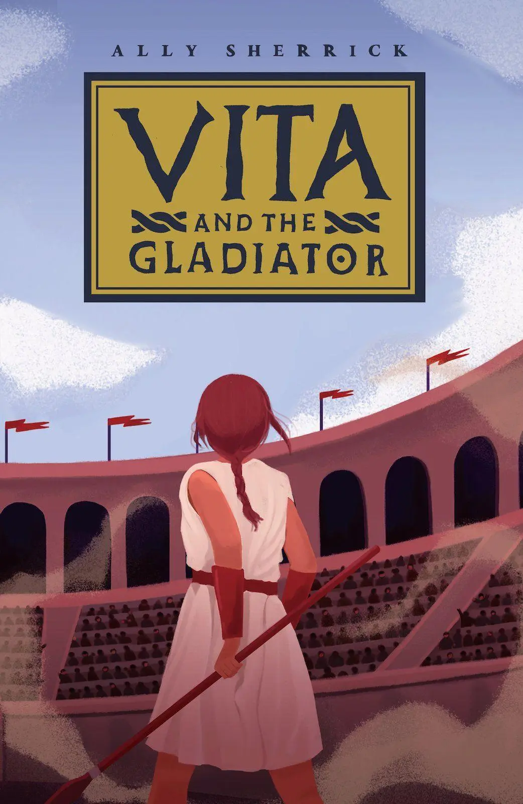 Cover: 9781913696535 | Vita &amp; the Gladiator | Ally Sherrick | Taschenbuch | Englisch | 2023