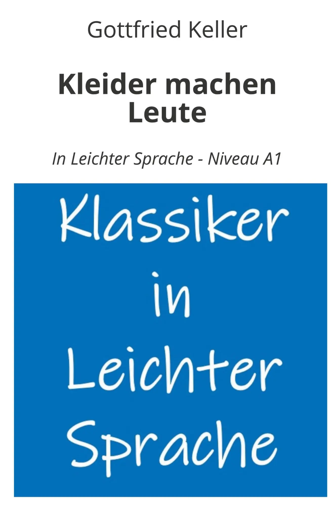 Cover: 9783759296535 | Kleider machen Leute: In Leichter Sprache - Niveau A1 | Keller | Buch