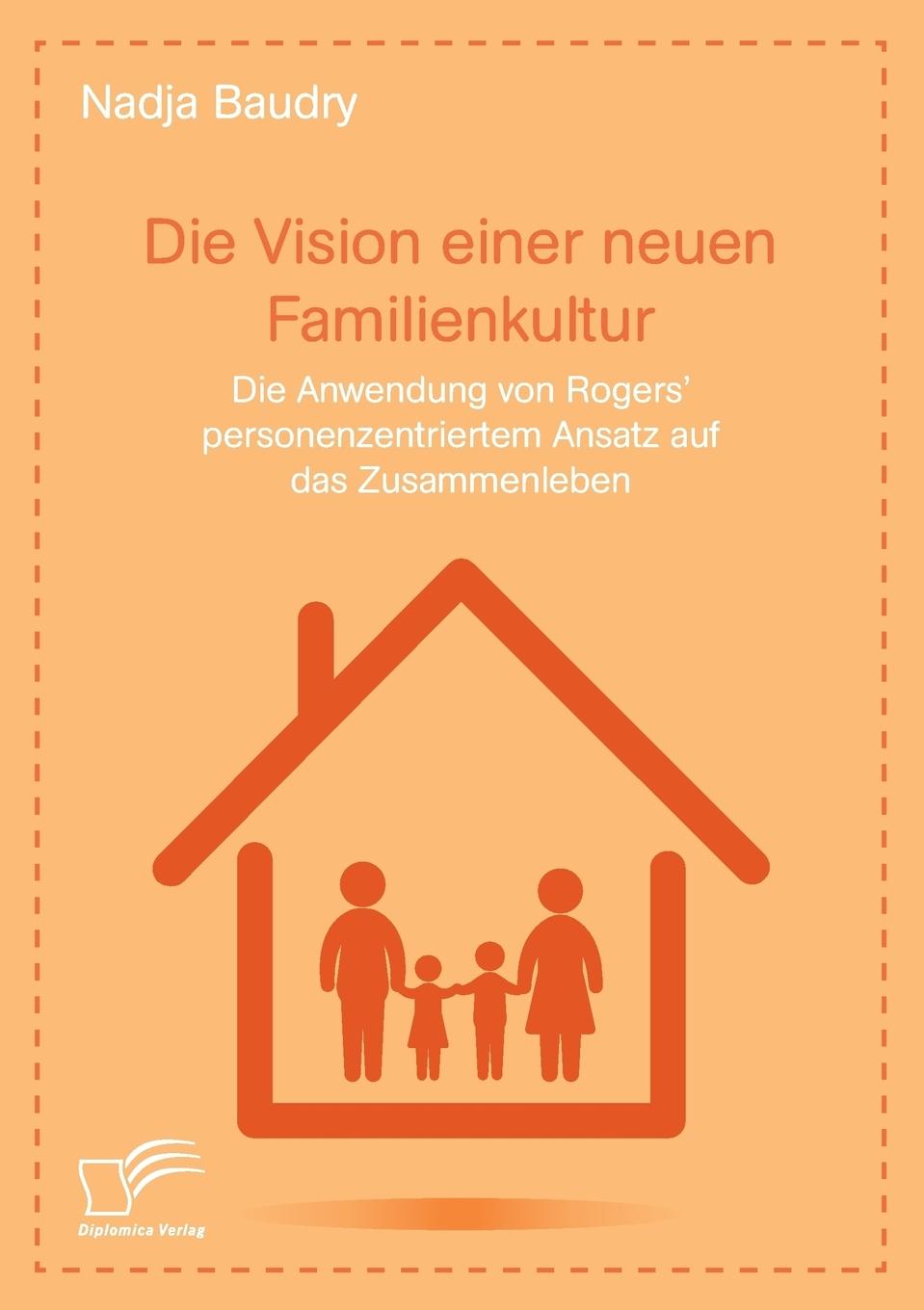 Cover: 9783961466535 | Die Vision einer neuen Familienkultur: Die Anwendung von Rogers¿...