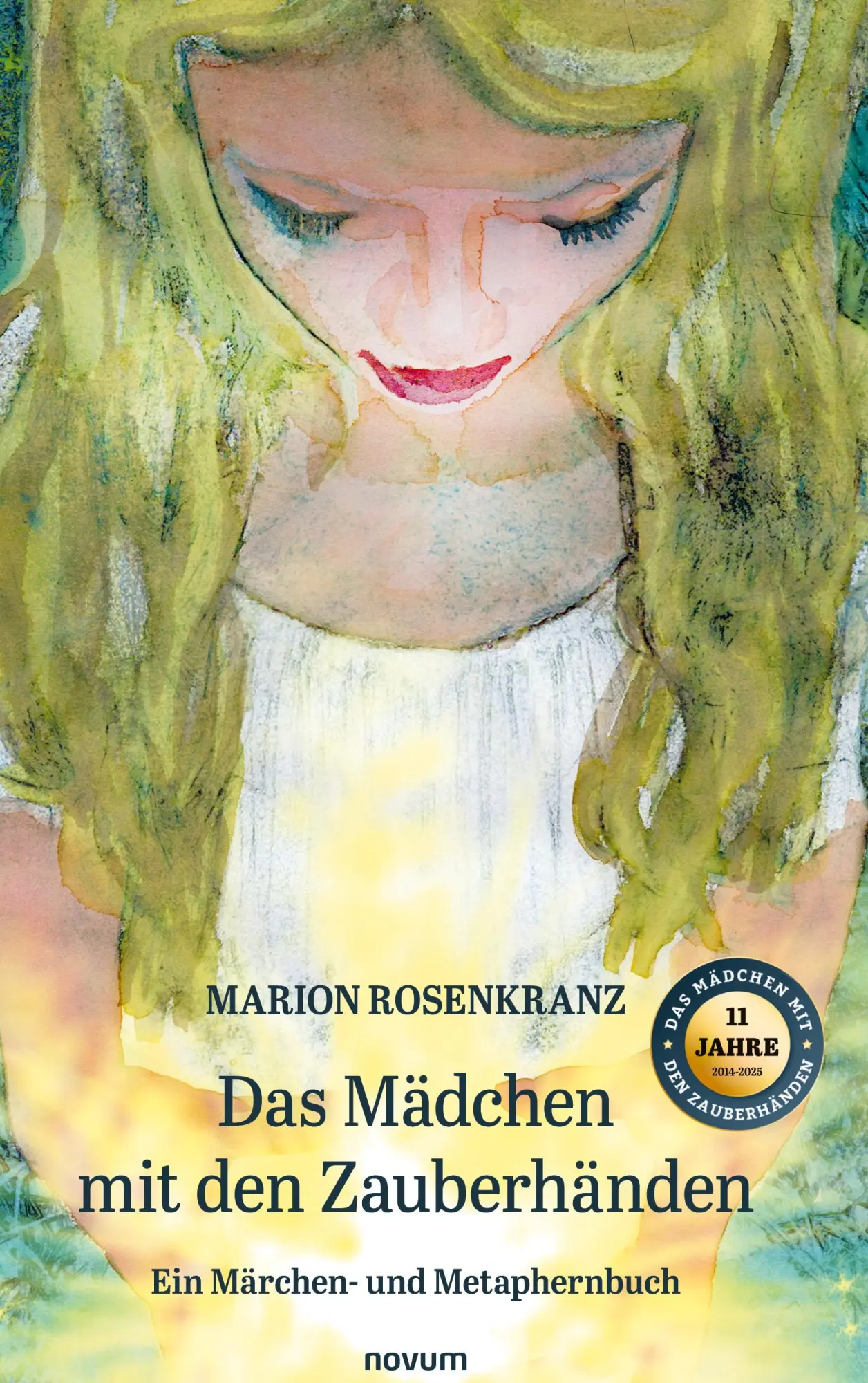 Cover: 9783991306535 | Das Mädchen mit den Zauberhänden | Ein Märchen- und Metaphernbuch