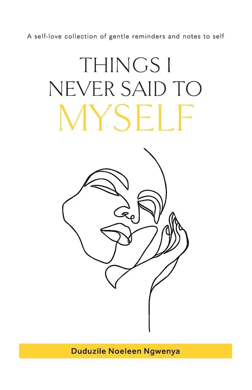 Cover: 9789355436535 | Things I Never Said To Myself (English) | Duduzile Noeleen Ngwenya
